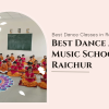 Best Dance Classes in Raichur