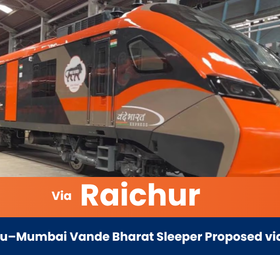Bengaluru–Mumbai Vande Bharat Sleeper Proposed via Raichur