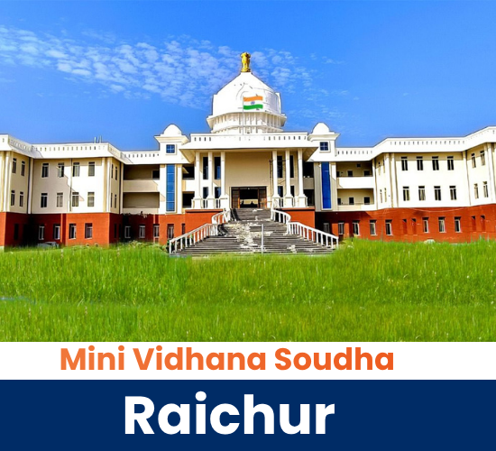Mini Vidhana Soudha Raichur